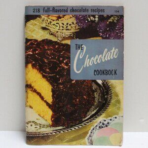 The Chocolate Cookbook - Staff Home Economics - Culinary Arts Institute